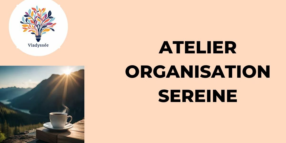 Atelier Organisation Sereine Nantes