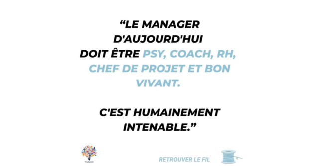 Le manager d'aujourd'hui doit être psy, coach, RH, chef de projet et bon vivant. C'est humainement intenable.